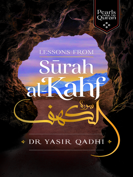 Title details for Lessons from Surah al-Kahf by Yasir Qadhi - Available